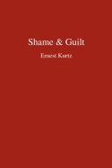 Shame & Guilt (Hindsfoot Foundation Series on Treatment and Recovery)
