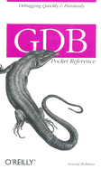 Gdb Pocket Reference (Pocket Reference (O'Reilly)): 1