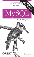 MySQL Pocket Reference: SQL Statements, Functions and Utilities and more (Pocket Reference (O'Reilly))