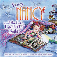 Fancy Nancy And The Late, Late, Late Night (Turtleback School & Library Binding Edition)