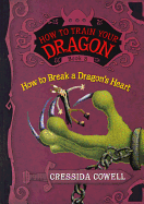 How to Break a Dragon's Heart (How to Train Your Dragon)