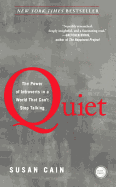 Quiet: The Power Of Introverts In A World That Can't Stop Talking (Turtleback School & Library Binding Edition)