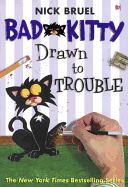 Drawn To Trouble (Turtleback School & Library Binding Edition) (Bad Kitty)