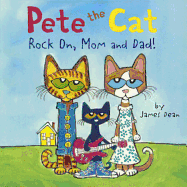 Rock On, Mom And Dad! (Turtleback School & Library Binding Edition) (Pete the Cat)