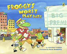 Froggy's Worst Playdate (Turtleback School & Library Binding Edition)