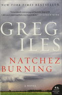 Natchez Burning (Penn Cage Novels)