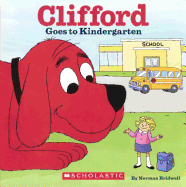 Clifford Goes To Kindergarten (Turtleback School & Library Binding Edition) (Clifford the Big Red Dog)