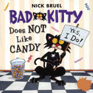 Bad Kitty Does Not Like Candy (Turtleback School & Library Binding Edition)