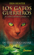 En Territorio Salvaje (Into The Wild) (Turtleback School & Library Binding Edition) (Spanish Edition)