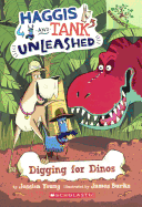 Digging For Dinos (Turtleback School & Library Binding Edition) (Haggis and Tank Unleashed)