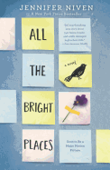 All The Bright Places (Turtleback School & Library Binding Edition)