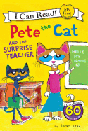 Pete The Cat And The Surprise Teacher (Turtleback School & Library Binding Edition) (I Can Read!: My First Shared Reading)