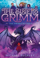 The Problem Child (Turtleback School & Library Binding Edition) (Sisters Grimm)