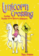 Unicorn Crossing (Phoebe and Her Unicorn Adventure)