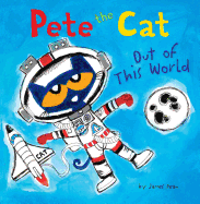 Out Of This World (Turtleback School & Library Binding Edition) (Pete the Cat)