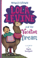 Lola Levine And The Vacation Dream (Turtleback School & Library Binding Edition)