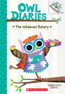 The Wildwood Bakery (Turtleback School & Library Binding Edition) (Owl Diaries)