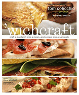 'Wichcraft: Craft a Sandwich into a Meal--And a M