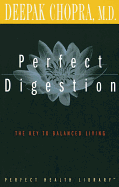 Perfect Digestion: The Key to Balanced Living (Perfect Health Library)