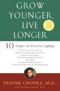 'Grow Younger, Live Longer: Ten Steps to Reverse Aging'