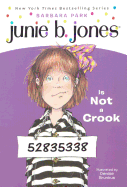 Junie B. Jones Is Not A Crook (Turtleback School & Library Binding Edition)