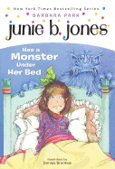 Junie B. Jones Has A Monster Under Her Bed (Turtleback School & Library Binding Edition)