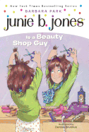 Junie B. Jones Is A Beauty Shop Guy (Turtleback School & Library Binding Edition)