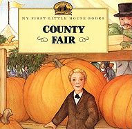 County Fair (Turtleback School & Library Binding Edition) (My First Little House Books (Prebound))