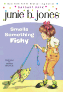 Junie B. Jones Smells Something Fishy (Turtleback School & Library Binding Edition)