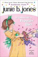 Junie B. Jones Is (Almost) A Flower Girl (Turtleback School & Library Binding Edition)