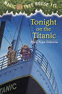 Tonight On The Titanic (Turtleback School & Library Binding Edition) (Magic Tree House)