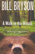 A Walk In The Woods (Turtleback School & Library Binding Edition)