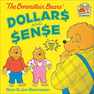 The Berenstain Bears' Dollars And Sense (Turtleback School & Library Binding Edition) (First Time Books)