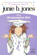Junie B. Jones Is A Graduation Girl (Turtleback School & Library Binding Edition)