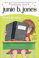 Junie B. Jones, First Grader (At Last!) (Turtleback School & Library Binding Edition)