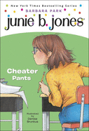 'Junie B., First Grader Cheater Pants'