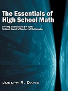 The Essentials of High School Math: Covering the Standards Set by the National Council of Teachers of Mathematics