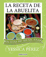 La Receta de la abuelita (Spanish Edition)