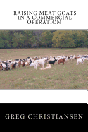 Raising Meat Goats In A Commercial Operation