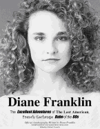 Diane Franklin:The Excellent Adventures of the Last American, French-Exchange Babe of the 80s