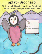 Splat~Brochazo: A dual language book in English and Spanish