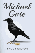 Michael Gate (Transformational fiction) (Volume 1)