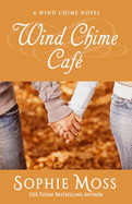 Wind Chime Cafe (A Wind Chime Novel)