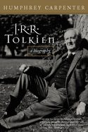 J. R. R. Tolkien: A Biography