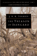'The Treason of Isengard, Volume 7'