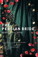 The Persian Bride: A Novel