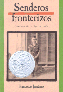 Senderos fronterizos: Breaking Through Spanish Edition
