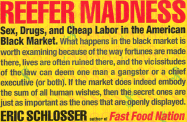 Reefer Madness: Sex, Drugs, and Cheap Labor in th