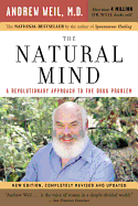 The Natural Mind: A Revolutionary Approach to the Drug Problem