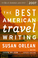 Best American Travel Writing 07 Pa (The Best American Series ├é┬«)